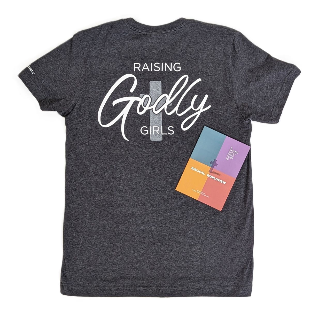 AHG Raising Godly Girls T-Shirt
