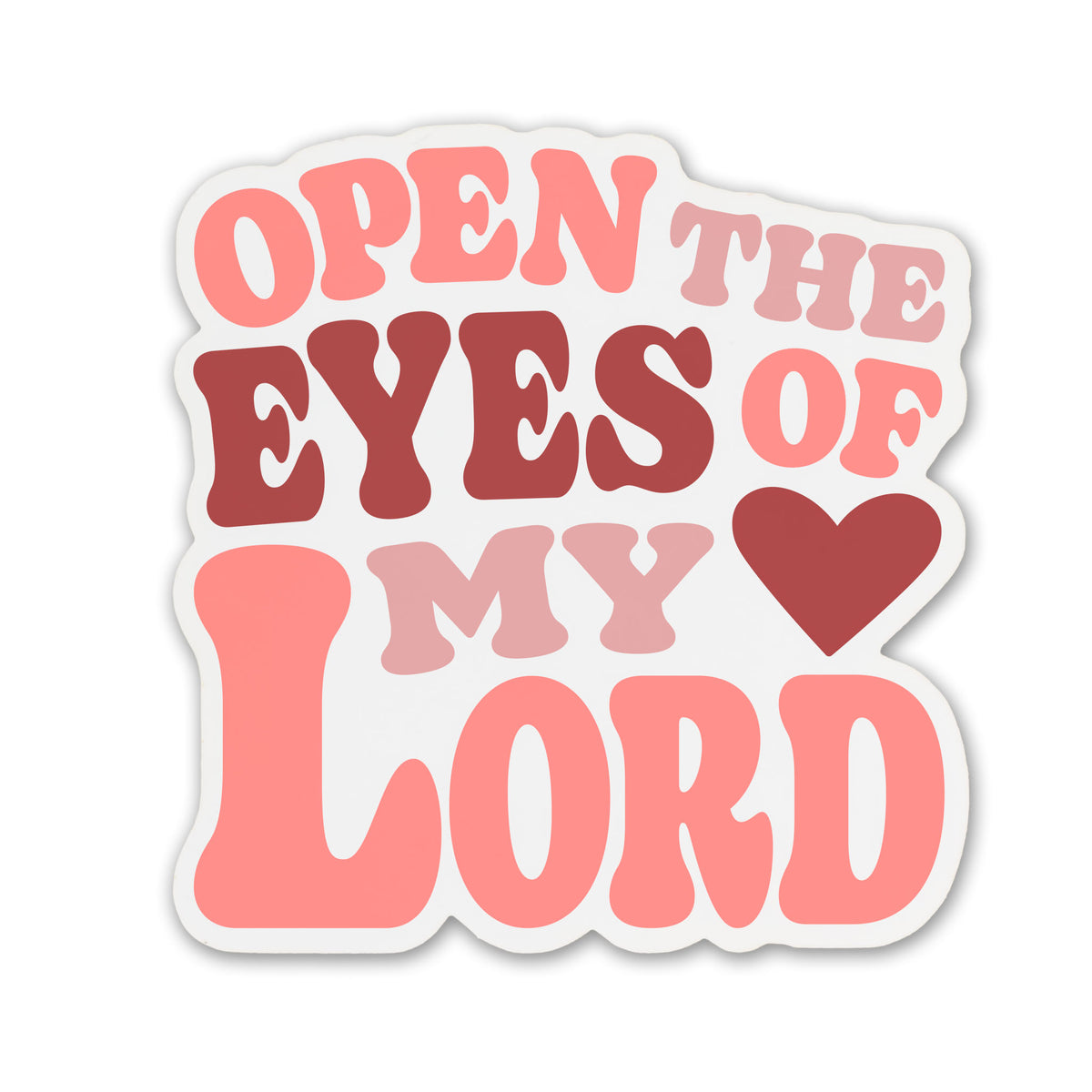 AHG Open the Eyes of My Heart Sticker