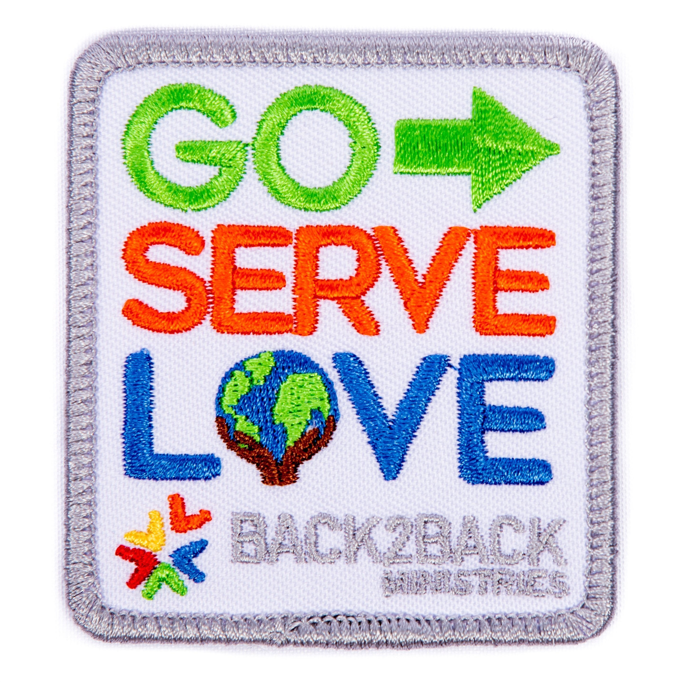 Back2Back Ministries Go Serve And Love Patch 4130 Uniform Accessories
